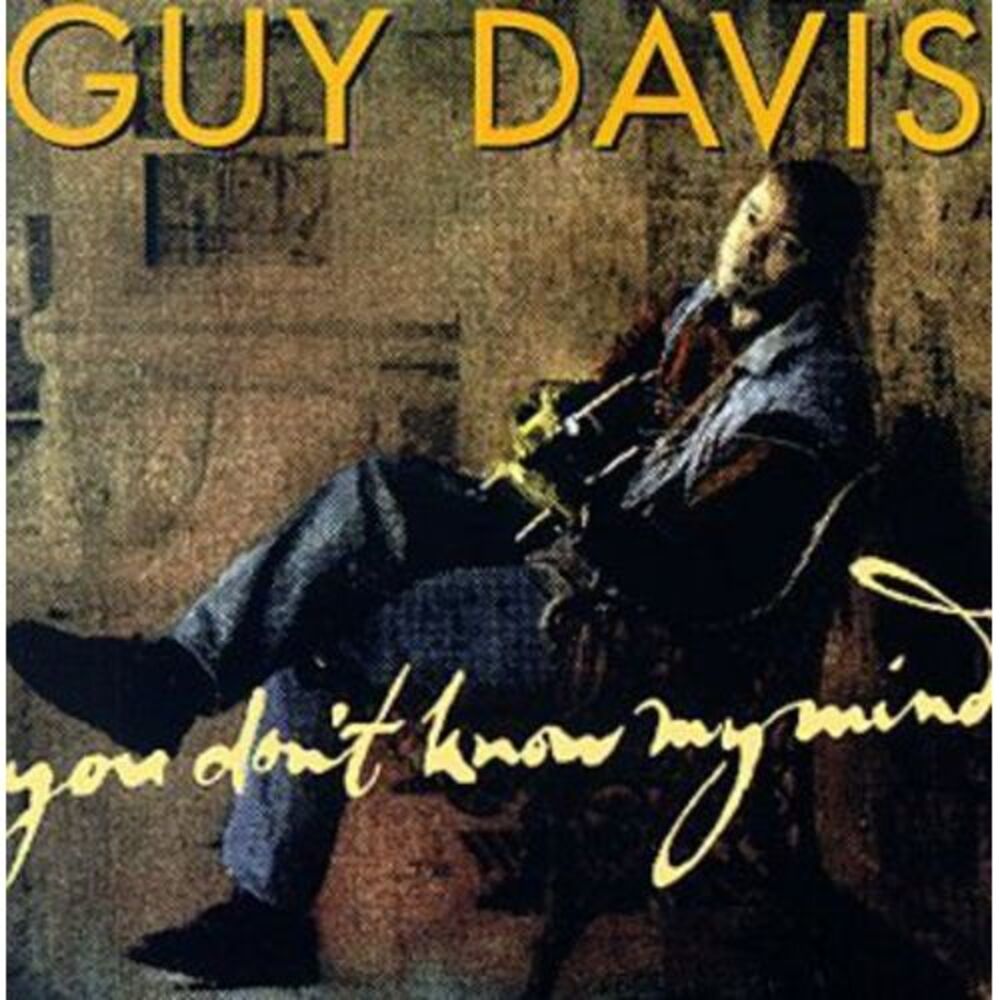 Guy Davis - You Don't Know My Mind  CD